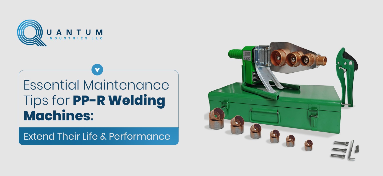 Essential Maintenance Tips for PP-R Welding Machines: Extend Their Life & Performance