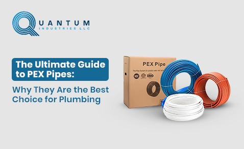 The Ultimate Guide to PEX Pipes: Why They Are the Best Choice for Plumbing